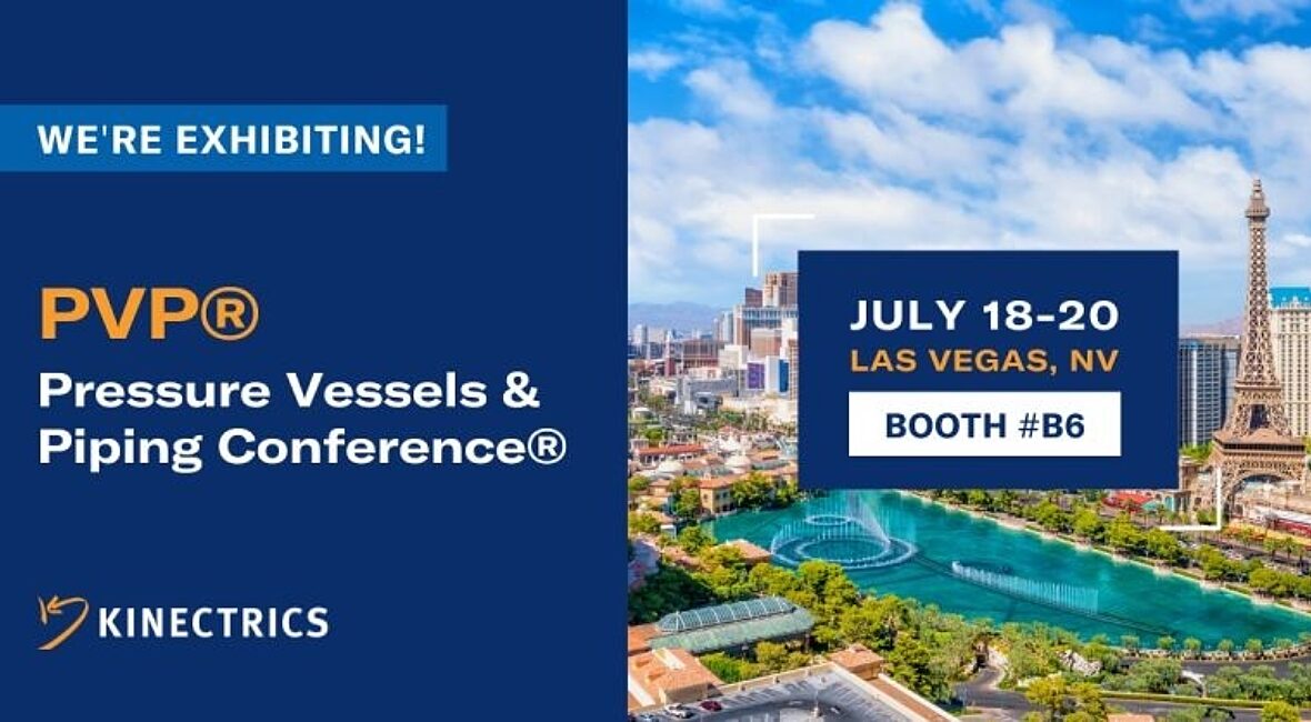 Kinectrics events banner for the 2022 PVP Pressure Vessels & Piping Conference